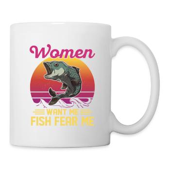 Women Want Me Fish Fear Me Angler Fisherman - Mug - white - Right