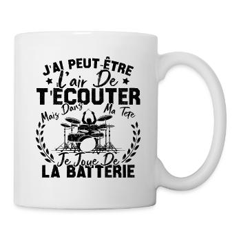 Dans Ma Tête Je Joue De La Batterie Batteur Cadeau - Mug blanc - blanc - Droite