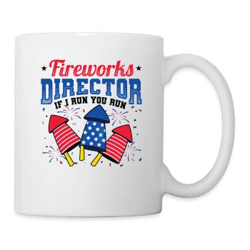 Fireworks Director If I Run You Run - Mug - white - Right