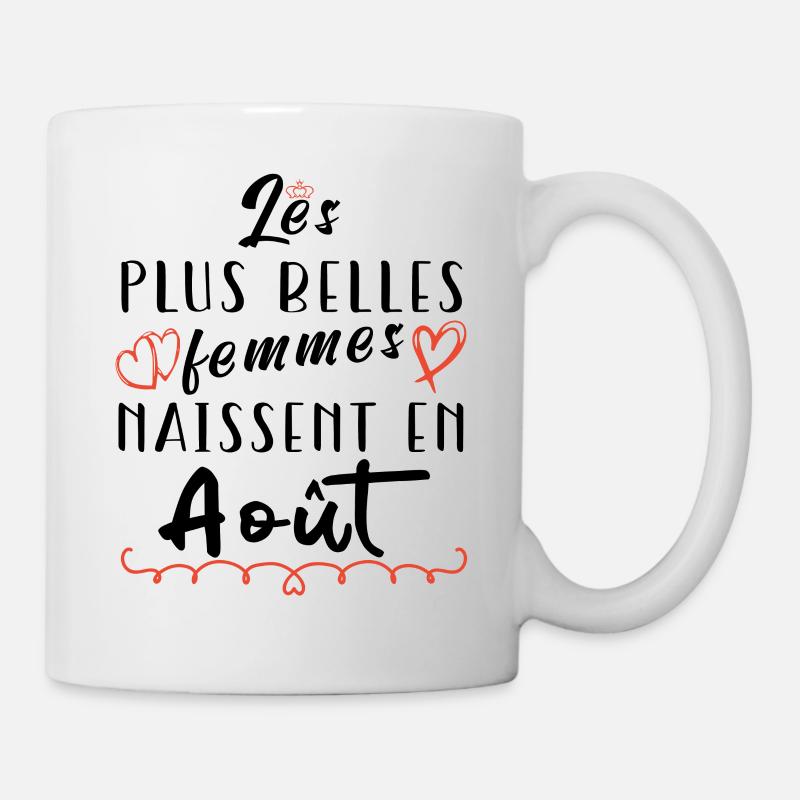 Les plus belles princesses sont nées en Aout - Mug blanc - blanc