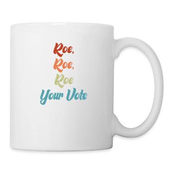 Roe deine Stimme - Tasse - Weiß - Rechts