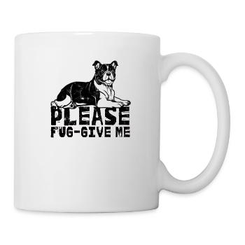 Please fug give me - adorable - Mug - white - Right