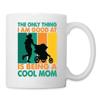 The only thing I am good at is being a cool mom - - Mug - white - Right