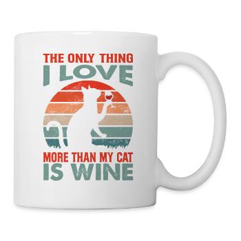 The Only Thing I Love More Than My Cat Is Wine - F - Tasse - Weiß - Rechts