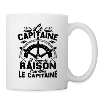 Le Capitaine A Toujours Raison C'est Moi Capitaine - Mug blanc - blanc - Droite
