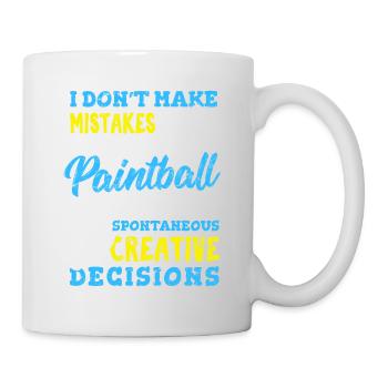 I Don't Make Mistakes When Playing Paintball Funny - Tasse - Weiß - Rechts