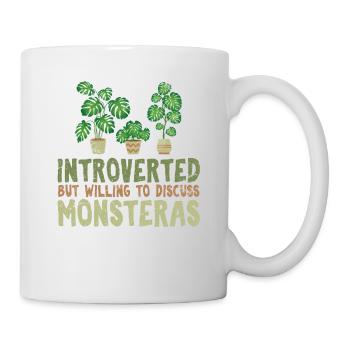 Introverted But Willing To Discuss Monsteras Monst - Tasse - Weiß - Rechts