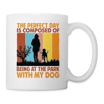 The Perfect Day Is Composed Of Being At The Park W - Tasse - Weiß - Rechts