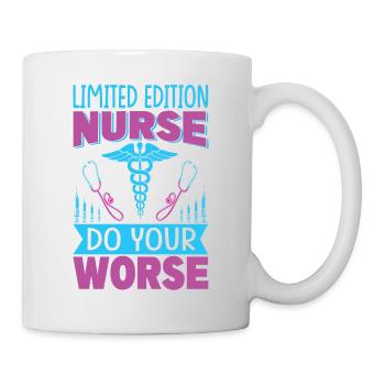 Édition limitée Nurse Do Your Worse - Drôle - Hosp - Mug blanc - blanc - Droite