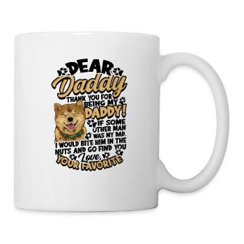 Lieber Papa, danke, dass du mein Papa bist, wenn einige - Tasse - Weiß - Rechts