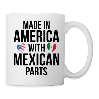 MADE IN AMERICA WITH MEXICAN PARTS - Mug - white - Right