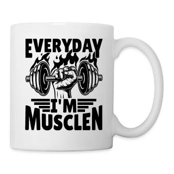 Everyday I'm musclen - Tasse - Weiß - Rechts