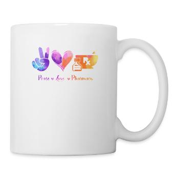 Peace, Love Pharmacy - Pharmazie Pharmakant - Tasse - Weiß - Rechts