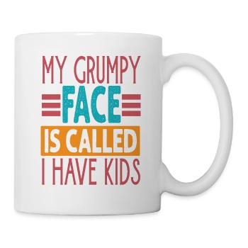 My Grumpy Face Is Called I Have Kids - Funny Paren - Mug - white - Right