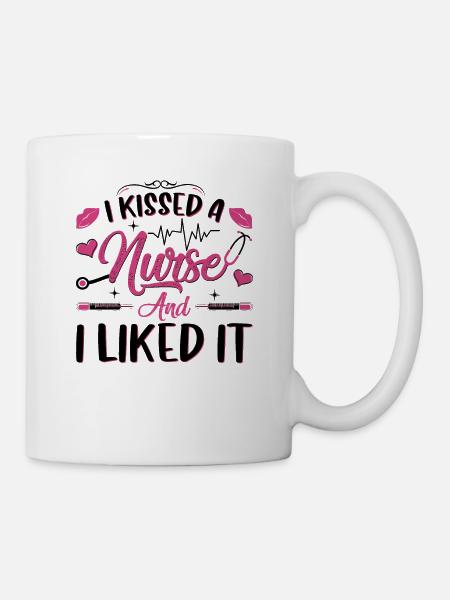 Ich habe eine Krankenschwester geküsst - Tasse - Weiß