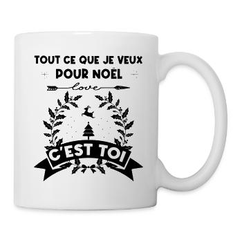 Tout ce que je veux pour Noël c'est toi - Mug blanc - blanc - Droite