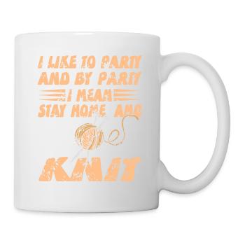 J’aime faire la fête, je veux dire rester à la maison et tricoter drôle - Mug blanc - blanc - Droite