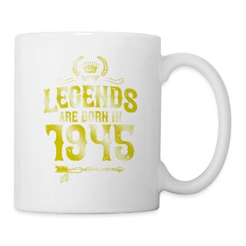 1945 legends born in - Tasse - Weiß - Rechts