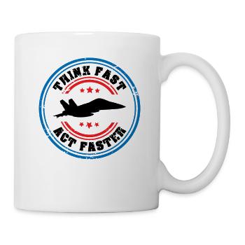 Un pilote de chasse à réaction pensez vite Agissez plus vite Aviation - Mug blanc - blanc - Droite