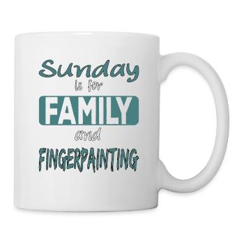 Sunday is for family and Fingerpainting Spruch - Tasse - Weiß - Rechts