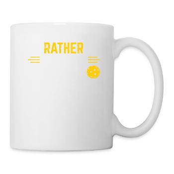 I'd Rather Be Playing Pickleball Funny Pickleball - Mug - white - Right