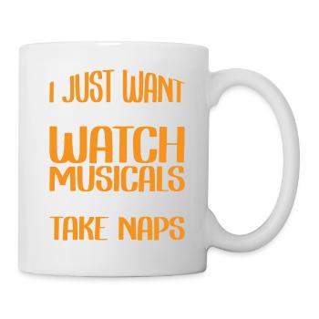 I Just Want To Watch Musicals And Take Naps 2 - Mug - white - Right