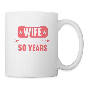 Best Wife Since 50 Years 50th Wedding day - Tasse - Weiß - Rechts