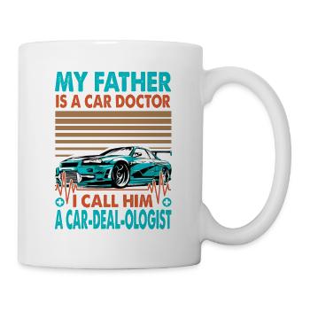 My Father Is A Car Doctor I Call Him A Car-Deal-Ol - Mug - white - Right