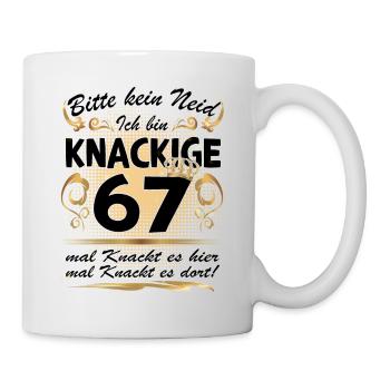 67. Geburtstag Sprüche lustig Frauen - Tasse - Weiß - Rechts