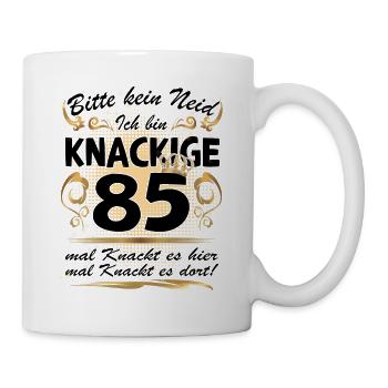 85. Geburtstag Sprüche lustig Frauen - Tasse - Weiß - Rechts