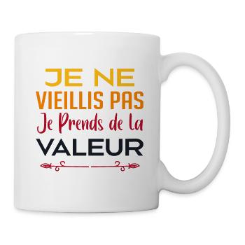 je suis pas vieille je prends de la valeur - Mug blanc - blanc - Droite