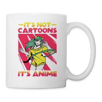 It's Not Cartoons, It's Anime 2 - Tasse - Weiß - Rechts