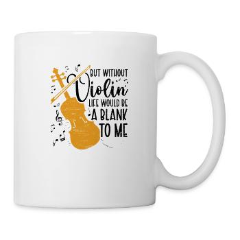 Without violin life Empty violin musician music - Mug - white - Right