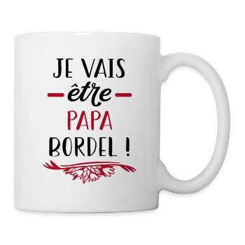 Je vais être papa bordel - Mug blanc - blanc - Droite