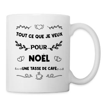 Tout ce que je veux pour Noël c'est un Café - Mug blanc - blanc - Droite