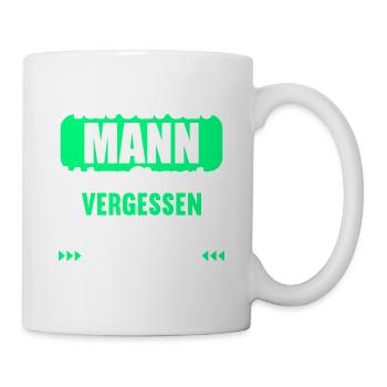 Ich bin Mann Dinge vergessen während Frau spricht - Tasse - Weiß - Rechts