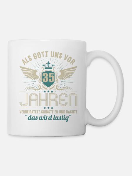 35 Jahre verheiratet wird lustig 35.Hochzeitstag - Tasse - Weiß