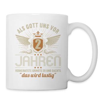 2 Jahre verheiratet wird lustig 2.Hochzeitstag - Tasse - Weiß - Rechts