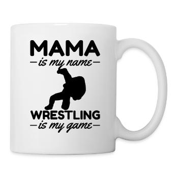 Wrestling Mama is my name Wrestling is my - Mug - white - Right