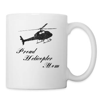 Helikopter Mom immer gut aufpassen - Tasse - Weiß - Rechts