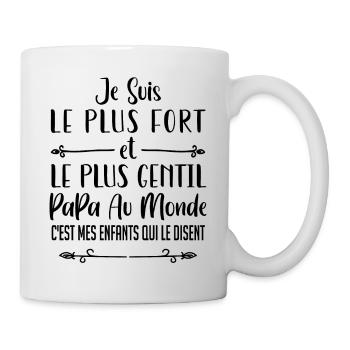 je suis le plus fort et le plus gentil papa - Mug blanc - blanc - Droite