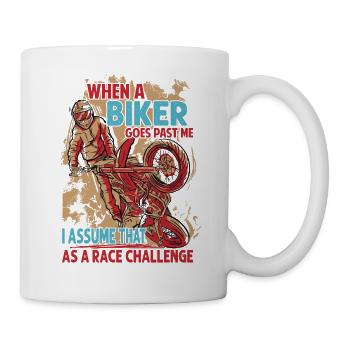 Quand un motard passe devant moi, je suppose que c’est une course - Mug blanc - blanc - Droite