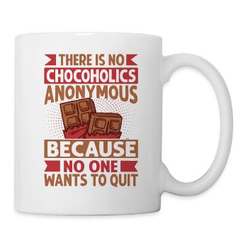 There Is No Chocoholics Anonymous - Funny Chocolat - Mug - white - Right