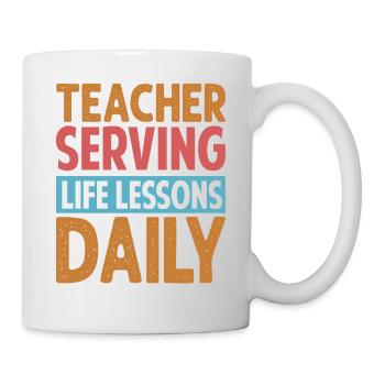 Teacher Serving Life Lessons Daily - Kindergarten - Mug - white - Right