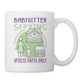 Babysitter Serving Spoiled Brats Daily - Funny Bab - Mug - white - Right
