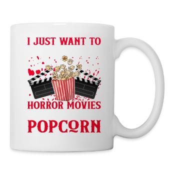 Je veux juste regarder des films d’horreur et manger du pop-corn - Mug blanc - blanc - Droite