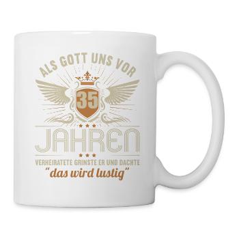 35 Jahre verheiratet wird lustig 35.Hochzeitstag - Tasse - Weiß - Rechts
