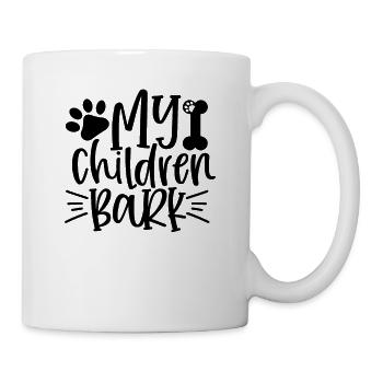 Meine Kinder bellen - Tasse - Weiß - Rechts