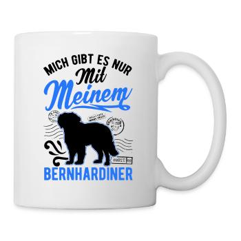 Mich gibt es nur mit meinem Bernhardiner - Tasse - Weiß - Rechts