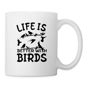 Birdwatcher - Life Is Better With Birds - Mug - white - Right